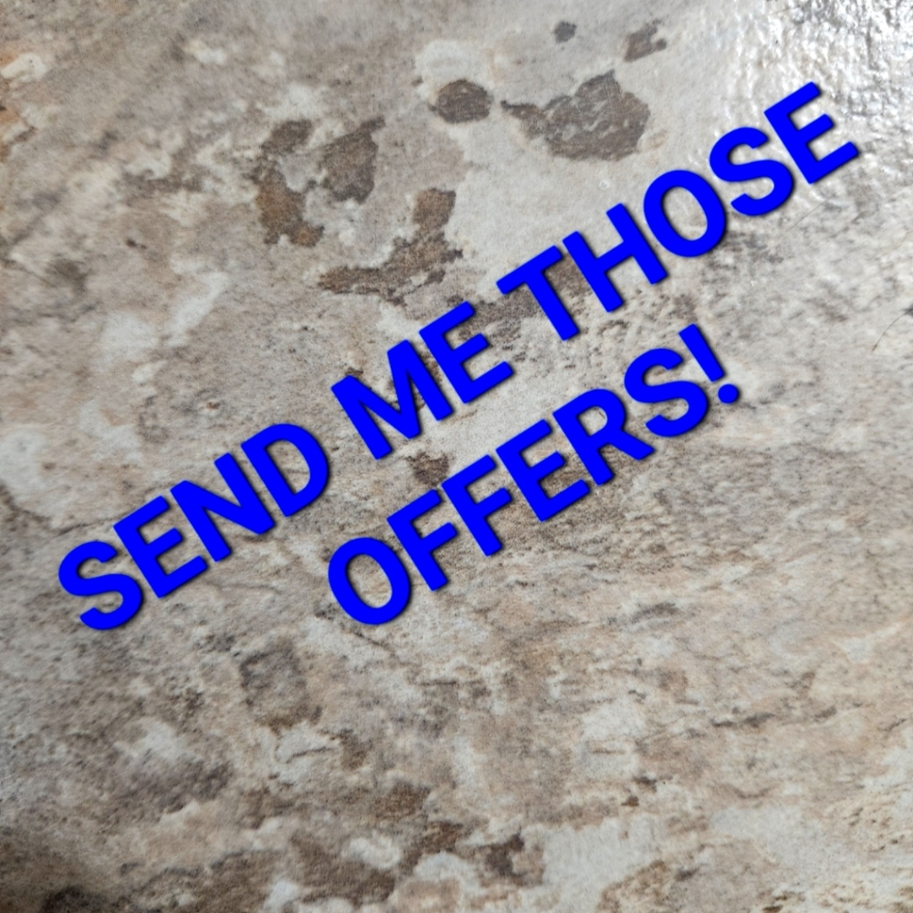 Don't be shy, Send me your offers!